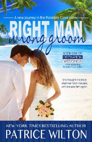 [Paradise Cove 01] • Right Man/ Wrong Groom · Paradise Cove Series - Destination Wedding Book 1